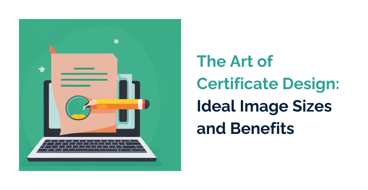 Ideal image size and format for a certificate design in 2023